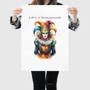 Life's a Masquerade Poster